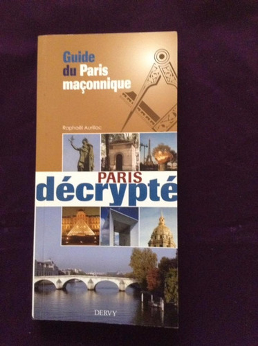 Guide Du Paris Maconnique - Guia Paris Masonico