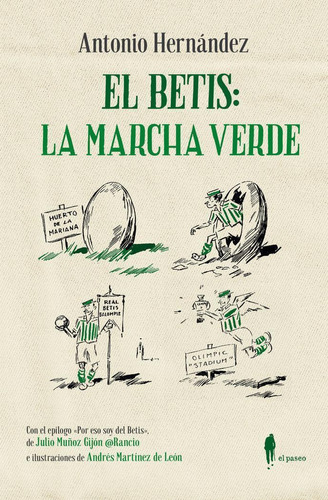 Libro: El Betis: La Marcha Verde. Hernandez, Antonio. El Pas