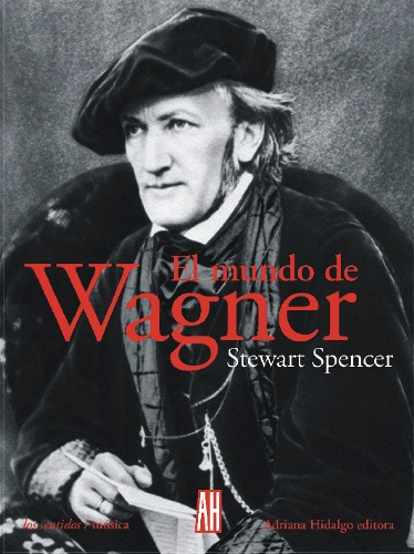 El Mundo De Wagner - Stewart Spencer