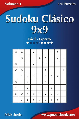 Libro: Sudoku Clásico 9x9 - De Fácil A Experto - Volumen 1 -