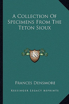 Libro A Collection Of Specimens From The Teton Sioux - De...