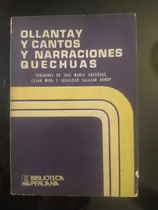 Comprar Ollantay Y Cantos Y Narraciones Quechuas. Biblioteca Peisa