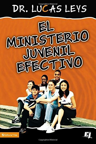El Ministerio Juvenil Efectivo, Version Revisada (especialid