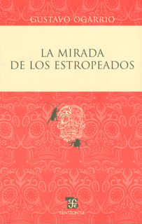 La Mirada De Los Estropeados