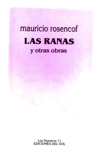 Ranas, Las, De Mauricio Rosencof. Editorial Ediciones Del Sol, Tapa Blanda En Español