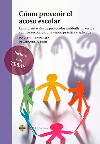 Cãâ³mo Prevenir El Acoso Escolar, De Piñuel Y Zabala, Iñaki. Editorial Fundacion Universitaria San Pablo Ceu, Tapa Blanda En Español