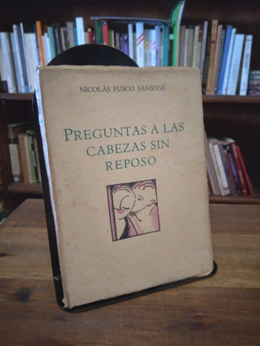 Preguntas A Las Cabezas Sin Reposo - Nicolas Fusco Sansone