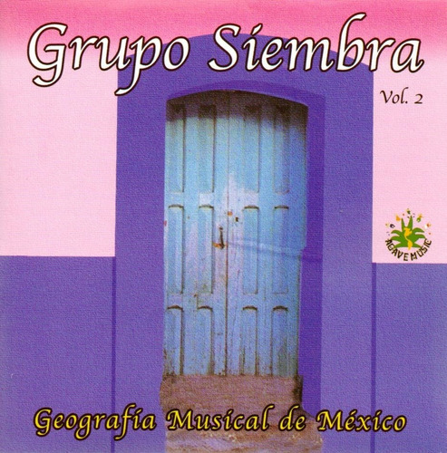 Goeografia Musical De Mexico Vol 2 - Grupo Siembra Disco Cd 