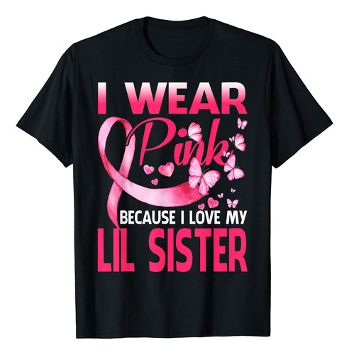 Me Pongo Rosa Para Mi Hermana Pequeña Camiseta De Concientiz