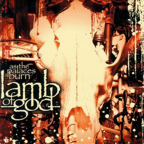 Lamb Of God - As The Palaces Burn Cd