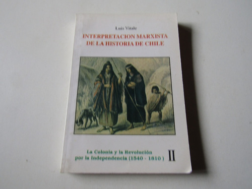 Interpretacion Marxista De La Historia De Chile Vol.2