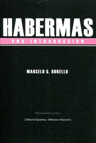 Habermas Una Introduccion Burello Marcelo Editorial Quadrata