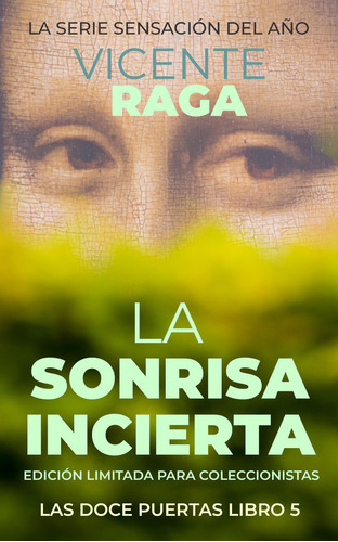 La Sonrisa Incierta, De Raga Segarra, Vicente. Editorial Addvanza Gestion Estrategica, Tapa Dura En Español