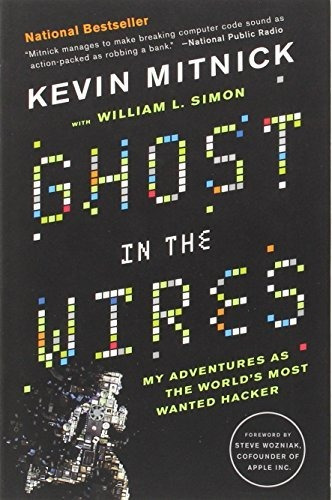 Book : Ghost In The Wires My Adventures As The Worlds Most.
