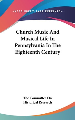 Libro Church Music And Musical Life In Pennsylvania In Th...