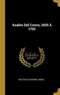 Libro Anales Del Cuzco, 1600 1750 - Biblioteca Nacional (...