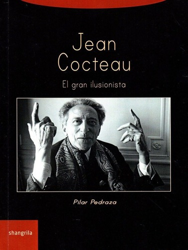 Jean Cocteau - Pedraza, Pilar, De Pedraza, Pilar. Editorial Shangrila En Español