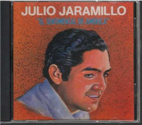 Cd - Julio Jaramillo / El Sentimental De America(cd-10)