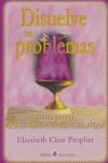 Libro Disuelve Tus Problemas - Clare Prophet,elizabeth