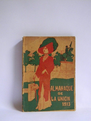 Almanaque De La Unión 1913 Ilustrado Publicidad De Época