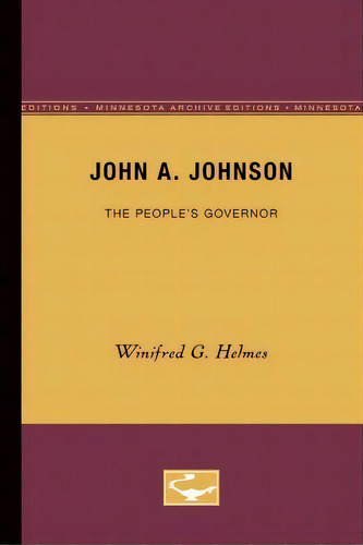 John A. Johnson, De Winifred G. Helmes. Editorial University Minnesota Press, Tapa Blanda En Inglés