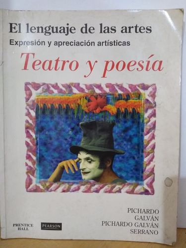 El Lenguaje De Las Artes. Pichardo Galvan Serrano.