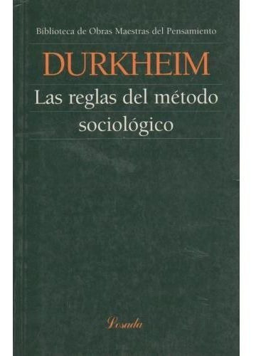 REGLAS DEL METODO SOCIOLOGICO - OMP.79, de Durkheim, Émile. Editorial Losada en español