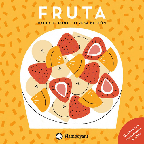 Fruta Font, Paula/bellon, Teresa Flamboyant