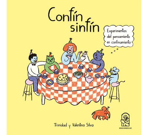Confín Sinfín, De Silva , Valentina.silva , Trinidad.., Vol. 1.0. Editorial Ediciones Uc, Tapa Blanda, Edición 1.0 En Español, 2016