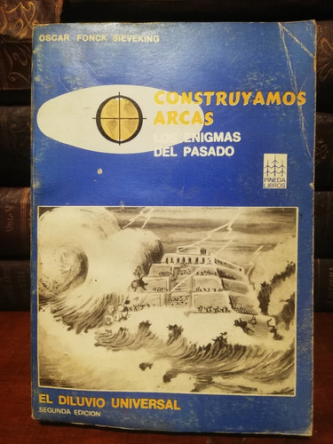 Construyamos Arcas,los Enigmas Del Pasado, O Sieveking,1973