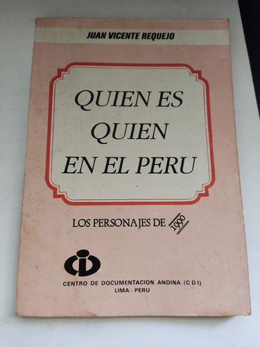 Quién Es Quién En El Perú Los Personajes De 1990 J V Requejo