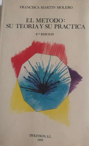 Libro El Metodo: Su Teoria Y Su Practica