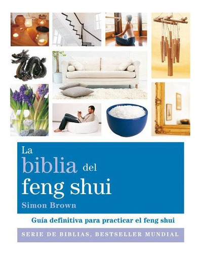 Libro: La Biblia Del Feng Shui. Brown, Simon. Gaia Ediciones
