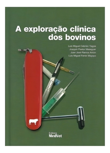 A Exploração Clínica Dos Bovinos