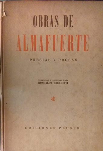 Obras De Almafuerte - Pesias Y Prosas - Peuser