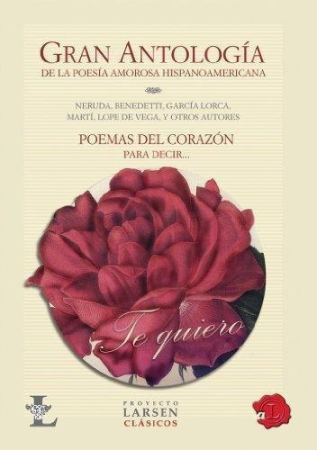 Gran Antologia De La Poesia Amorosa Hispanoamericana, De Neruda, Pablo. Editorial Proyecto Larsen En Español