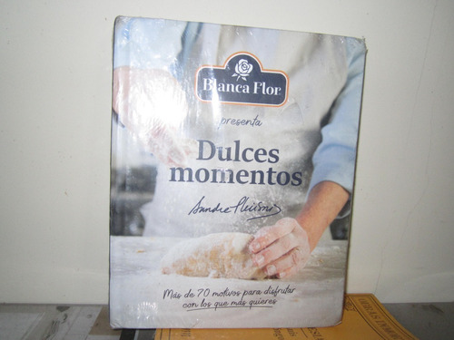 Libro Dulces Momentos Blanca Flor De Sandra Plevisani