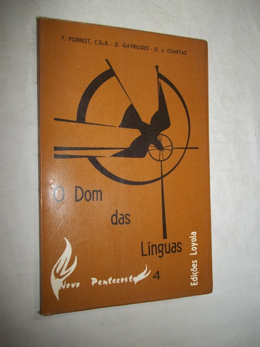Livro - O Dom Das Linguas - T. Forrest
