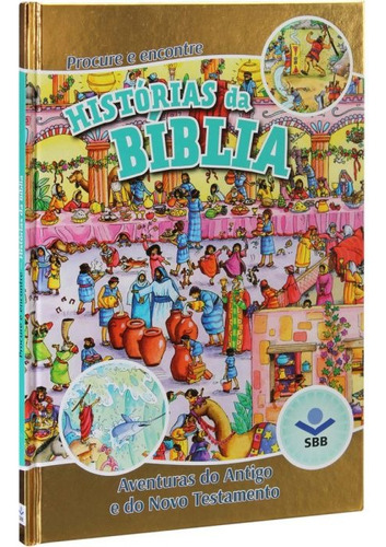 Procure e Encontre Histórias da Bíblia: Tradução Novos Leitores (TNL), de Sociedade Bíblica do Brasil. Editora Sociedade Bíblica do Brasil, capa mole em português, 2016