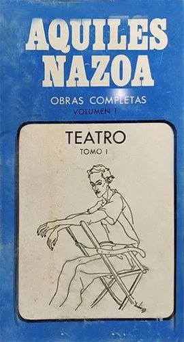 Teatro - Tomo I - Aquiles Nazoa (Usado)