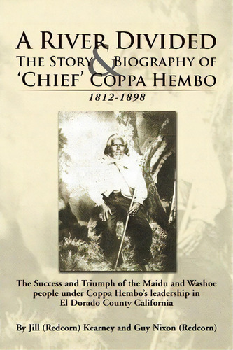 A River Divided The Story & Biography Of ' Chief ' Coppa Hembo, De Jill (redcorn) Kearney. Editorial Xlibris Corporation, Tapa Blanda En Inglés