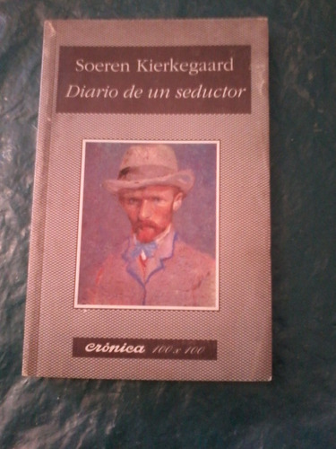 Diario De Un Seductor  Soeren Kierkegaard  Cronica 100 X 100