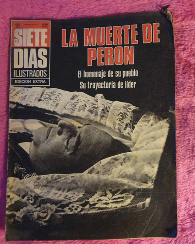 Revista Siete Días Ilustrados Edición Extra Muerte De Peron