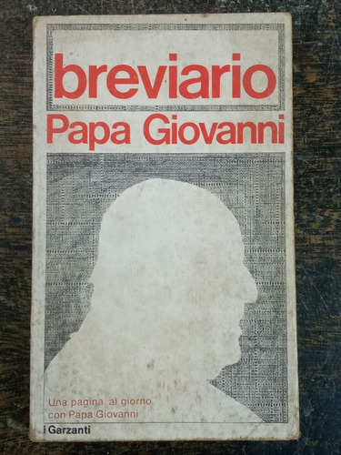 Breviario * Pensieri Per Ogni Giorno * Papa Giovanni * 