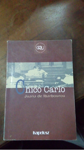 Libro Chico Carlo  Juana De Ibarbourou