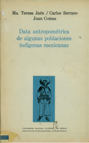 Data Antropométrica De Algunas Poblaciones Indígenas Mexican