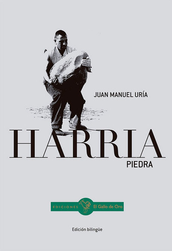 Harria (piedra), De Uria Iriarte, Juan Manuel. Editorial El Gallo De Oro Ediciones, Tapa Blanda En Español