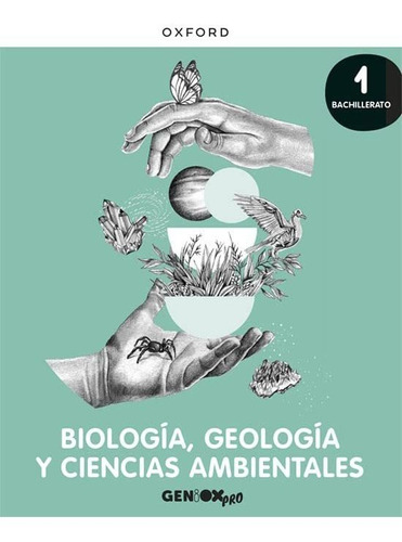 Biología, Geología Y Cc. Ambientales 1º Bachillerato. Libro 
