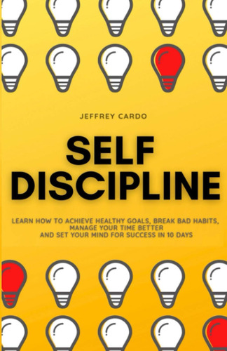 Libro En Inglés: Self Discipline: Learn How To Achieve Healt