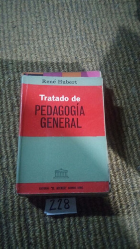 Tratado De Pedagogia General - Rene Hubert